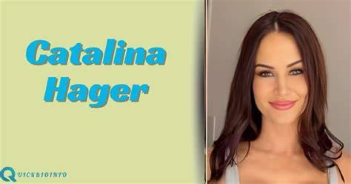 Discover Catalina Hager's Age
