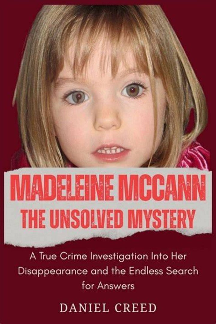 The Mystifying Disappearance Of Madeleine McCann: A Chilling Unsolved Mystery
